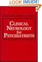 Clinical Neurology for Psychiatrists