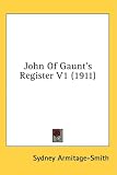 Books : John of Gaunt's Register V1 (1911)