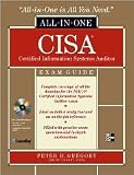  : CISA Certified Information Systems Auditor All-in-One Exam Guide 1st (first) edition Text Only