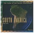 South America (Atlas of the Seven Continents.)