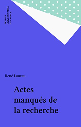 Actes manqués de la recherche Actes manqués de la recherche