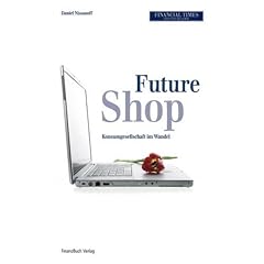 Futureshop: Konsumgesellschaft im Wandel