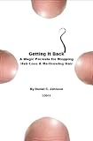 Getting it Back: How to Naturally Stop Hair Loss and Re-Grow Your Hair