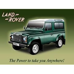 Land Rover Defender - The Power to Take You Anywhere! - Metal Wall Sign