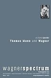 Produkt-Bild: wagnerspectrum, H.2/2011 : Schwerpunkt: Thomas Mann und Wagner