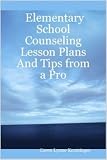 Elementary School Counseling Lesson Plans And Tips from a Pro Elementary School Counseling Lesson Plans And Tips from a Pro