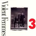 3 by Violent Femmes
