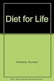Diet for life : your personal programme for weight control and healthy eating