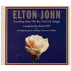 Elton John Something About The Way You Look Tonight / Candle In The Wind 1997