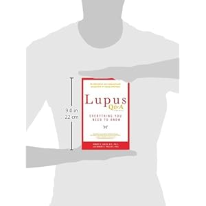 Lupus Q&A Revised and Updated, 3rd edition: Everything You Need to Know