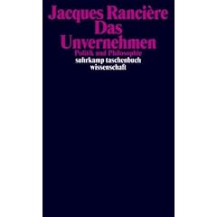 Das Unvernehmen. Politik und Philosophie.
