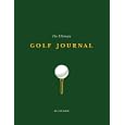The Ultimate Golf Journal by Lisa Bach and Arthur Mount