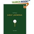 The Ultimate Golf Journal by Lisa Bach and Arthur Mount