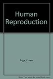 Human reproduction : the core content of obstetrics, gynecology and perinatal medicine