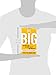 Be BIG: Step Up, Step Out, Be Bold