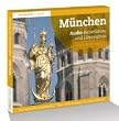 M�nchen. Audio-Reisef�hrer und H�rerlebnis