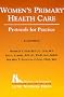 Women's Primary Health Care: Protocols for Practice, Second Edition