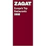 Zagat 2008 Europe's Top Restaurants (Zagatsurvey : Europe's Top Restaurants)