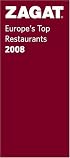 Zagat 2008 Europe's Top Restaurants (Zagatsurvey : Europe's Top Restaurants)