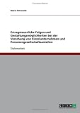 Ertragsteuerliche Folgen und Gestaltungsm�glichkeiten bei der Vererbung von Einzelunternehmen und Personengesellschaftsanteilen