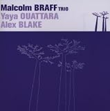 Revue Malcolm Braff Trio  / Yele