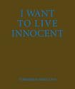 Tørbjorn Rødland: I Want to Live Innocent