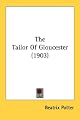 The Tailor of Gloucester (The World of Beatrix Potter: Peter Rabbit)