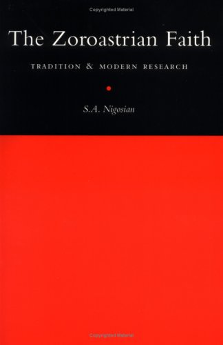 The Zoroastrian Faith: Tradition and Modern Research under Zoroastrianism in The Books Store