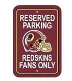 Washington Redskins Plastic Reserved Parking Sign Reserved Parking: Redskins Fans Only