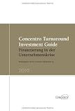 Produkt-Bild: Concentro Turnaround Investment Guide 2010: Finanzierung in der Unternehmenskrise