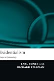 Evidentialism: Essays in Epistemology