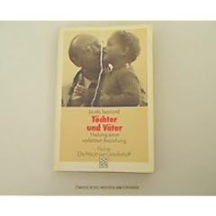 T�chter und V�ter. Heilung einer verletzten Beziehung