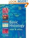 Basic Histology: Text & Atlas: Text and Atlas (Junqueira's Basic Histology)