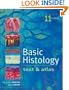 Basic Histology: Text & Atlas (Junqueira's Basic Histology)