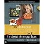 The Photoshop Elements 6 Book for Digital Photographers (Voices That Matter)