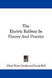 The Electric Railway In Theory And Practice