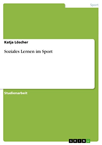 Soziales Lernen im Sport (German Edition)