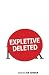 Expletive Deleted