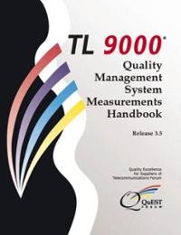 TL 9000 Quality Management System Requirements Handbook: Release 3.0, by Not Available