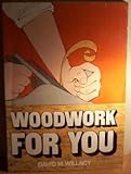 Woodwork for you