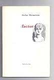 Factor T; followed by, Beliefs, tethered and untethered; and, The pheromones of fear