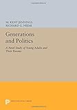 Generations and politics : a panel study of young adults and their parents