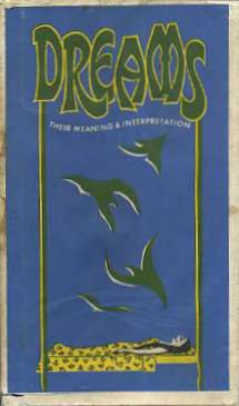 Dreams: Their meaning & interpretation