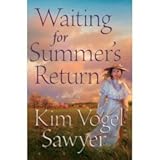 Waiting for Summers Return: A Novel