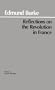 Reflections on the Revolution in France
