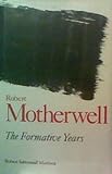 Robert Motherwell : the formative years