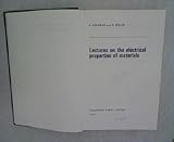 Lectures on the electrical properties of materials