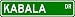 KABALA Street Sign ~ Personalized Family Lastname Sign ~ Gameroom, Basement, Garage Sign Novelty** METAL ALUMINUM