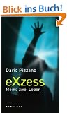 Exzess: Meine zwei Leben