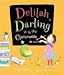 Delilah Darling Is in the Classroom (Delilah Darling) by Jeanne Willis